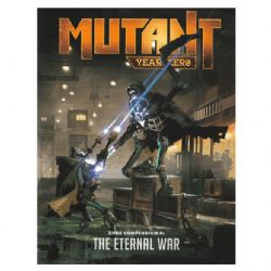 MUTANT YEAR ZERO -  ZONE COMPENDIUM 4 : THE ETERNAL WAR (ANGLAIS) -  SUPPLÉMENT YEAR ZERO ENGINE