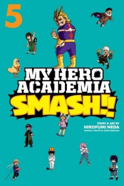 MY HERO ACADEMIA -  (V.A.) -  SMASH!! 05