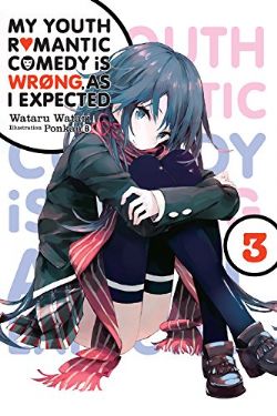 MY YOUTH ROMANTIC COMEDY IS WRONG, AS I EXPECTED -  -ROMAN- (V.A.) 03