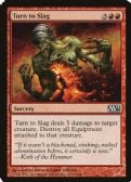 Magic 2013 -  Turn to Slag