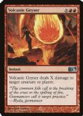 Magic 2014 -  Volcanic Geyser