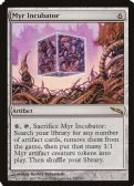 Mirrodin -  Myr Incubator