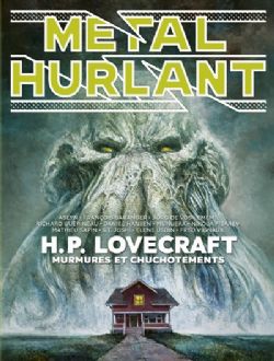 MÉTAL HURLANT -  H.P. LOVECRAFT: MURMURES ET CHUCHOTEMENTS (V.F.) 12