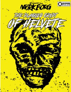 MÖRK BORG -  THE PLAGUED CRYPT OF HELVETE (ANGLAIS) -  SUPPLÉMENT MÖRK BORG