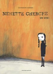 NENETTE CHERCHE UN SENS