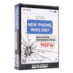 NEW PHONE, WHO DIS? -  BAD ADVICE EXPANSION (ANGLAIS)