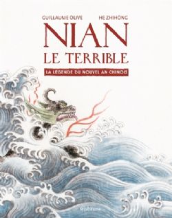 NIAN LE TERRIBLE -  LA LÉGENDE DU NOUVEL AN CHINOIS (V.F.)