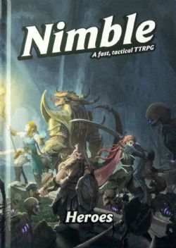 NIMBLE: A FAST, TACTICAL TTRPG -  HEROES BOOK (ANGLAIS) -  SUPPLÉMENT 5E