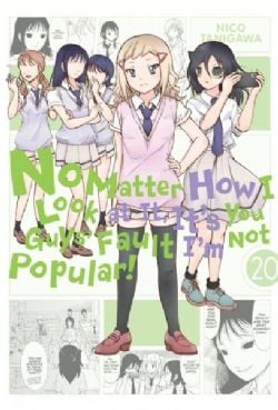 NO MATTER HOW I LOOK AT IT, IT'S YOU GUYS' FAULT I'M NOT POPULAR! -  (V.A.) 20