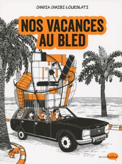 NOS VACANCES AU BLED