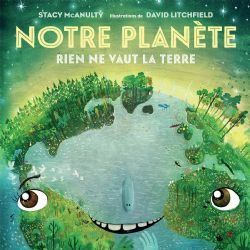 NOTRE PLANÈTE -  RIEN NE VAUT LA TERRE (V.F.)