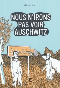 NOUS N'IRONS PAS VOIR AUSCHWITZ