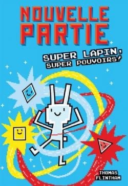 NOUVELLE PARTIE -  SUPER LAPIN, SUPER POUVOIRS! (V.F.) 02