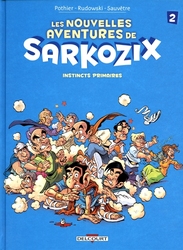 NOUVELLES AVENTURES DE SARKOZIX, LES -  INSTINCTS PRIMAIRES 02