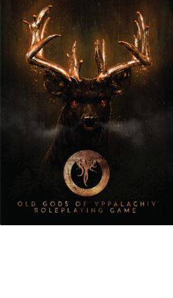 OLD GODS OF APPALACHIA -  ROLEPLAYING GAME (ANGLAIS) -  RÈGLE DE BASE