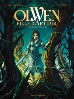 OLWEN, FILLE D'ARTHUR -  LA DAMOISELLE SAUVAGE 01