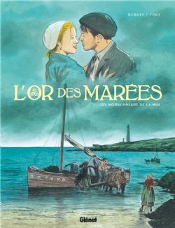 OR DES MARÉES, L' -  LES MOISSONNEURS DE LA MER 01