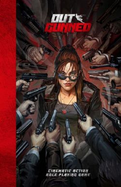 OUTGUNNED -  CORE RULEBOOK - HC (ANGLAIS)