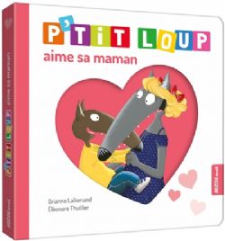 P'TIT LOUP -  P'TIT LOUP AIME SA MAMAN (V.F.) -  P'TIT LOUP