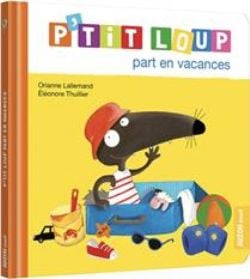 P'TIT LOUP -  P'TIT LOUP PART EN VACANCES (V.F.) -  MON ALBUM P'TIT LOUP
