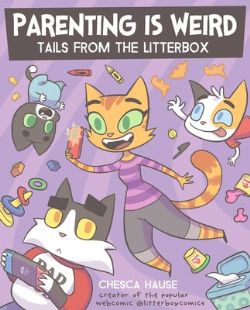 PARENTING IS WEIRD -  TAILS FROM THE LITTERBOX (V.A.)