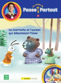 PASSE PARTOUT -  LA MARMOTTE ET L'OURSON QUI DÉTESTAIENT L'HIVER 05