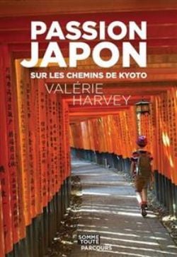 PASSION JAPON : SUR LES CHEMINS DE KYOTO (V.F.)