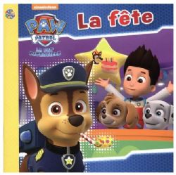 PAT'PATROUILLE -  LA FÊTE(V.F.) -  LES PETITS CLASSIQUES