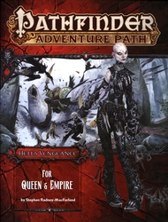 PATHFINDER 1E -  HELL'S VENGEANCE 4: FOR QUEEN & EMPIRE (ANGLAIS) -  ADVENTURE PATH 04