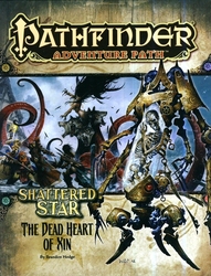 PATHFINDER 1E -  SHATTERED STAR 6: THE DEAD HEART OF XIN (ANGLAIS) -  ADVENTURE PATH 06