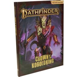 PATHFINDER 2E -  CROWN OF THE KOBOLD KING (ANGLAIS) -  AVENTURE