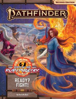 PATHFINDER 2E -  FISTS OF THE RUBY PHOENIX 2: READY? FIGHT! (ANGLAIS) -  ADVENTURE PATH 02