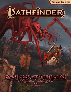 PATHFINDER 2E -  SHADOWS AT SUNDOWN (ANGLAIS) -  AVENTURE