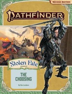 PATHFINDER 2E -  STOLEN FATE 1: THE CHOOSING (ANGLAIS) -  ADVENTURE PATH 01