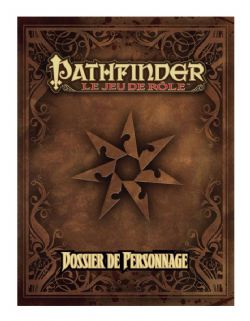 PATHFINDER -  DOSSIER DE PERSONNAGE (FRANÇAIS) -  PREMIÈRE ÉDITION