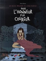 PETITES PROUESSES DE CLARA PILPOILE, LES -  POUR L'HONNEUR D'UN COUREUR 01