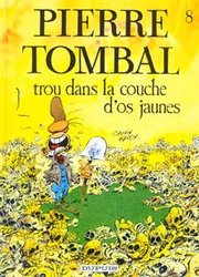 PIERRE TOMBAL -  TROU DANS LA COUCHE D'OS JAUNES 08