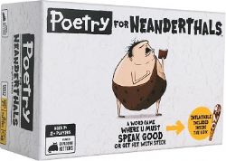 POETRY FOR NEANDERTHALS -  JEU DE BASE (ANGLAIS)