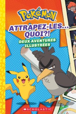 POKÉMON -  ATTRAPEZ-LES... QUOI ?! (V.F.) -  DEUX AVENTURES ILLUSTRÉES 03
