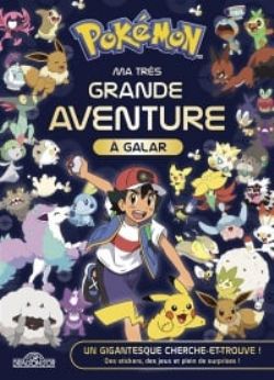 POKÉMON -  MA TRÈS GRANDE AVENTURE À GALAR
