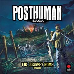 POSTHUMAN SAGA -  EXTENSION THE JOURNEY HOME (ANGLAIS)