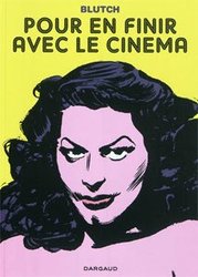 POUR EN FINIR AVEC LE CINÉMA