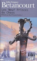 PRELUDE AUX NEUF PRINCES D'AMBRE -  LES NEUF PRINCES DU CHAOS 01