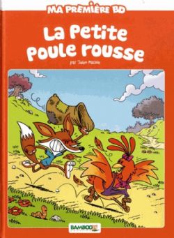 PREMIÈRE BD, MA -  PETITE POULE ROUSSE, LA