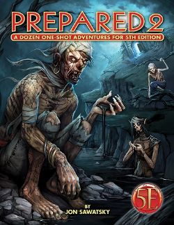 PREPARED 2 -  PREPARED 2 - TOMBS AND DOOMS (ANGLAIS) -  SUPPLÉMENT 5E 5E