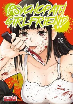 PSYCHOPATH GIRLFRIEND -  (V.F.) 02