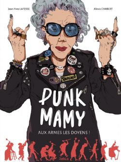 PUNK MAMY -  AUX ARMES LES DOYENS ! 01