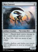 Phyrexia: All Will Be One -  Myr Convert
