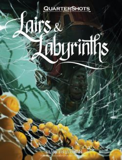 QUARTERSHOTS -  LAIRS AND LABYRINTHS (ANGLAIS) -  AVENTURE