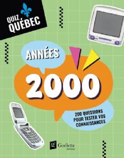 QUIZ QUÉBEC -  ANNÉES 2000 (V.F.)